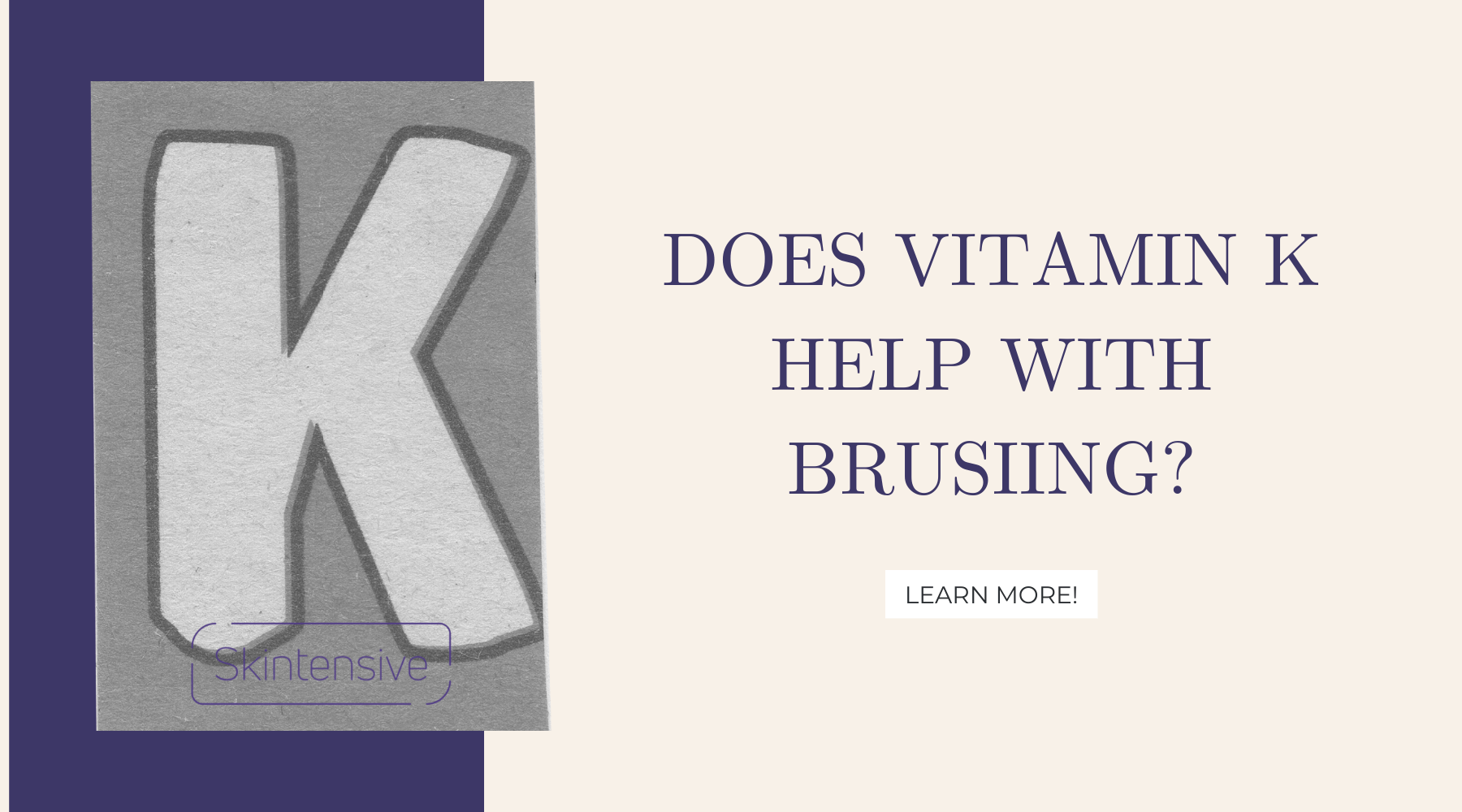 Does Vitamin K Help With Bruising